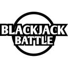 BLACKJACK BATTLE