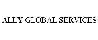 ALLY GLOBAL SERVICES
