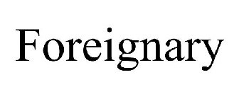 FOREIGNARY