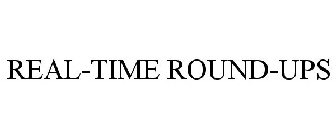 REAL-TIME ROUND-UPS