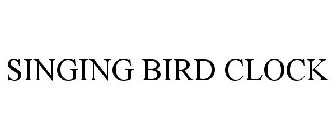 SINGING BIRD CLOCK