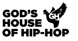 GOD'S HOUSE OF HIP-HOP GH3