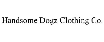 HANDSOME DOGZ CLOTHING CO.