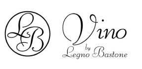 L B VINO BY LEGNO BASTONE