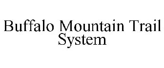 BUFFALO MOUNTAIN TRAIL SYSTEM