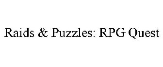RAIDS & PUZZLES: RPG QUEST