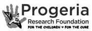 PROGERIA RESEARCH FOUNDATION FOR THE CHILDREN FOR THE CURE