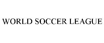 WORLD SOCCER LEAGUE