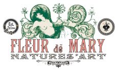 FLEUR DE MARY NATURES' ART EST 201 F M