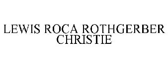 LEWIS ROCA ROTHGERBER CHRISTIE