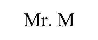 MR. M