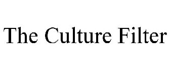 THE CULTURE FILTER