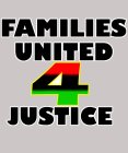 FAMILIES UNITED 4 JUSTICE