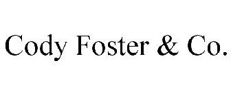 CODY FOSTER & CO.
