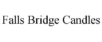 FALLS BRIDGE CANDLES