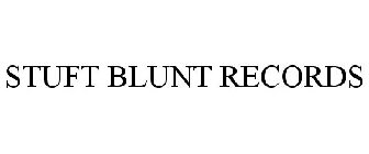 STUFT BLUNT RECORDS