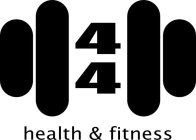 44 HEALTH & FITNESS