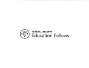 EF FEDERAL RESERVE EDUCATION FELLOWS