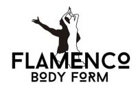 FLAMENCO BODY FORM