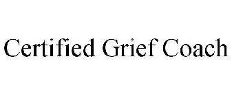 CERTIFIED GRIEF COACH