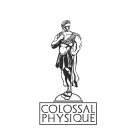 COLOSSAL PHYSIQUE