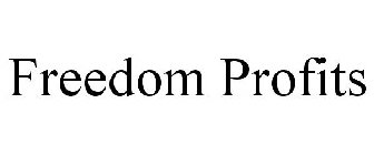 FREEDOM PROFITS