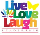 LIVE LOVE LAUGH LEADERSHIP