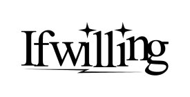 IFWILLING