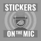 STICKER GIANT STICKERS ON THE MIC PODCAST