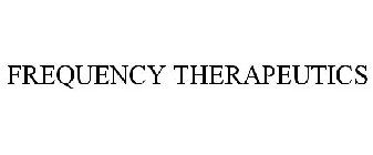 FREQUENCY THERAPEUTICS