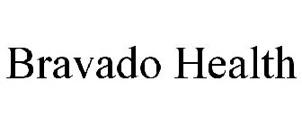 BRAVADO HEALTH