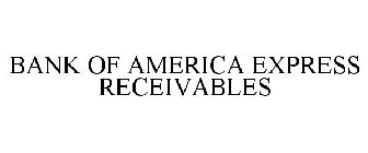 BANK OF AMERICA EXPRESS RECEIVABLES