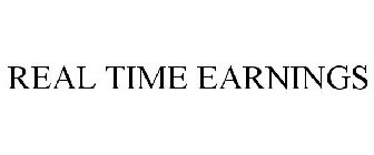 REAL TIME EARNINGS