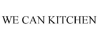 WE CAN KITCHEN