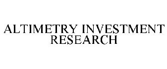 ALTIMETRY INVESTMENT RESEARCH