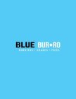 BLUE BUR·RO BURRITOS · SHAKES · FRIES