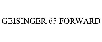 GEISINGER 65 FORWARD
