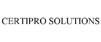 CERTIPRO SOLUTIONS