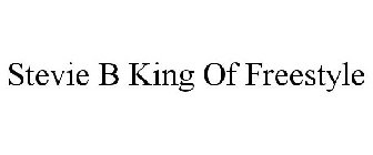 STEVIE B KING OF FREESTYLE