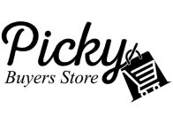 PICKY BUYERS STORE