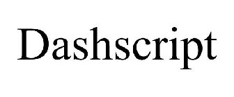 DASHSCRIPT