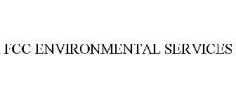 FCC ENVIRONMENTAL SERVICES