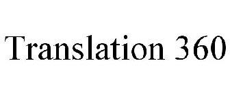 TRANSLATION 360