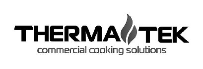 THERMA TEK COMMERCIAL COOKING SOLUTIONS