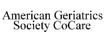 AMERICAN GERIATRICS SOCIETY COCARE