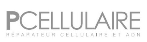 P CELLULAIRE RÉPARATEUR CELLULAIRE ET ADN