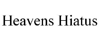 HEAVENS HIATUS