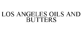 LOS ANGELES OILS AND BUTTERS