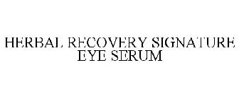 HERBAL RECOVERY SIGNATURE EYE SERUM