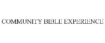 COMMUNITY BIBLE EXPERIENCE